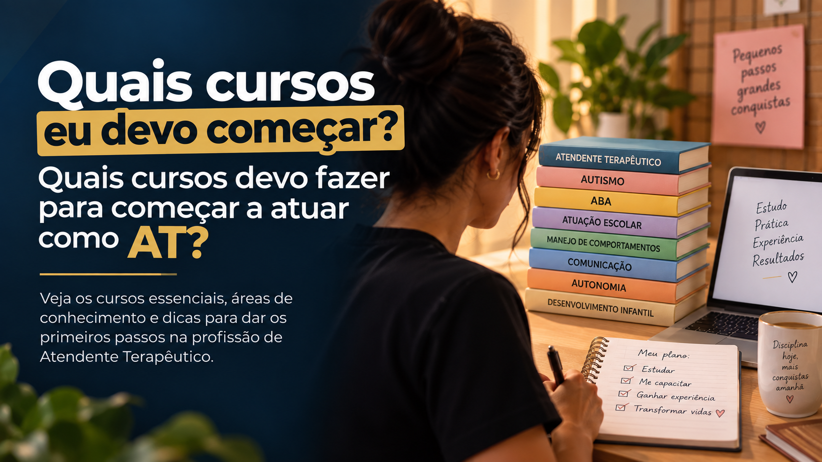 cursos que devo fazer pra ser at 